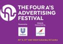 ශ්‍රී ලාංකීය නිර්මාණශීලී සන්නිවේදකයන් සවිබල ගන්වන Four A’s Advertising Festival මැයි 30 සහ 31